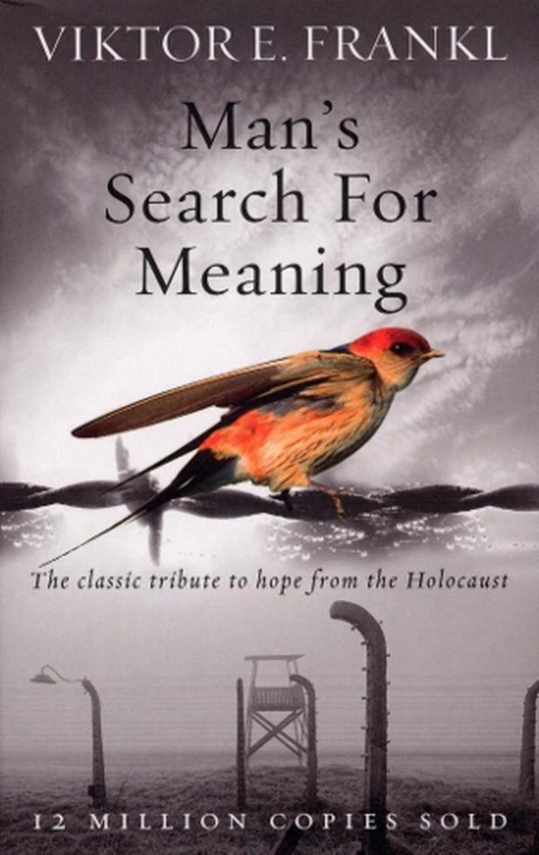 Man's Search for Meaning-Viktor E. Frankl
