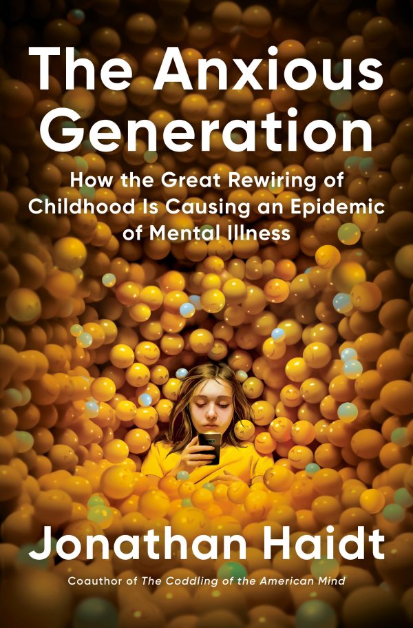 THE ANXIOUS GENERATION- Jonathan Haidt